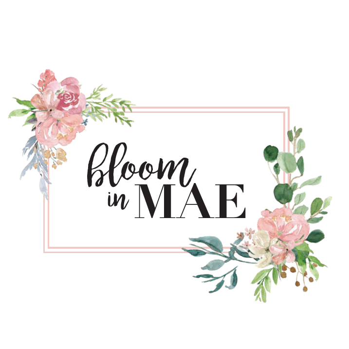 Bloom in Mae